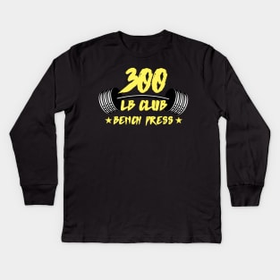 300lb club bench press Kids Long Sleeve T-Shirt